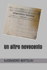 Un Altro Novecento (Narrativa) (Italian Edition)