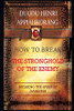 How To Break The Stronghold Of The Enemy: Unbreakable Keys To Overcome Every Enemy (Dominating The Systems Of The Enemy)