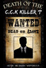 Death Of The C.C.K. Killer?