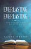 Everlasting To Everlasting: God Change Not: Malachi 3:6