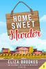 Home Sweet Murder (An Allegra Mitchells Mystery)