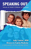 Speaking Out: Voices Of Adult Children Of Divorce: A Resource Guide For Families In Any Stage Of Divorce