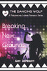Breaking New Grounds (The Dancing Wolf)