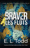 Braver Les Flots (Coup De Cur Hawaïen) (French Edition)