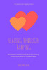 Healing Through Tapping: Emotional Freedom Technique For Healing, Empowerment And Transformation
