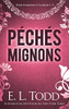 Péchés Mignons (Pour Toujours Et À Jamais) (French Edition)