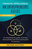 Financial Intelligence: An Entrepreneurs Guide on Mastering the Game of Money and Building Real Financial Freedom in Business Volume 2: Financial Statements
