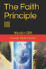 The Faith Principle Iii: Nicola'S Gift (The Faith Principle Saga)