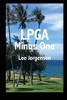 Lpga Minus One