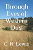Through Eyes Of Western Dust