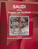 Saudi Arabia Business Law Handbook Volume 6 Insolvency (Bankruptcy) Laws And Regulations