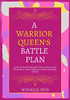 A Warrior Queen'S Battle Plan