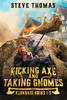 Kicking Axe And Taking Gnomes: Klondaeg Books 1-3