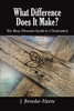What Difference Does It Make?: The Busy PersonS Guide To Christianity