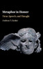 Metaphor In Homer: Time, Speech, And Thought