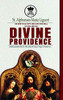 St. Alphonsus Maria Liguori On How To Accept And Love The Will Of God And His Divine Providence Includes Quotations From St. John, Isaias, The Song Of ... Etc. (The True Espouse Of Jesus Christ)