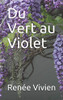 Du Vert Au Violet (French Edition)