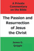 The Passion And Resurrection Of Jesus The Christ
