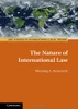 The Nature Of International Law (Asil Studies In International Legal Theory)