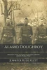 Alamo Doughboy: Marching Into The Heart Of Kaiser'S Germany During World War I
