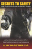 Secrets To Safety: Home Invasion Protection And Personal Defense