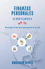 Finanzas Personales En Norteamerica: Estraterias Financieras Que Cambiarán Tu Vida (Spanish Edition)