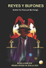 Reyes Y Bufones (Spanish Edition)
