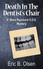 Death In The Dentist'S Chair: A Steve Raymond D.D.S. Mystery