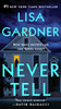 Never Tell: A Novel (Detective D. D. Warren)