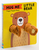 Hug Me Little Bear: Finger Puppet Book: (Baby'S First Book, Animal Books For Toddlers, Interactive Books For Toddlers)