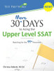 30 More Days To Acing The Upper Level Ssat: Reaching For The 99Th Percentile