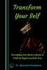 Transform Your Self: Everything You Need To Know To Find The Right Coach For You