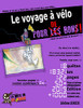 Le Voyage À Vélo - Du Rêve À La Réalité (French Edition)