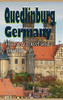 Quedlinburg, Germany: History, Travel And Tourism
