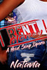 Rent Money: A Hood Soap Opera