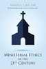 Ministerial Ethics In The 21St Century