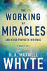 The Working Of Miracles And Other Prophetic Writings