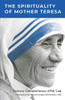 The Spirituality Of Mother Teresa