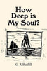 How Deep Is My Soul?