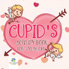 Cupid'S Activity Book For 5 Year Old