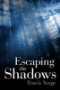 Escaping The Shadows