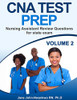 Cna Test Prep: Nursing Assistant Review Questions For State Exam Vol 2