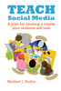 Teach Social Media: A Plan For Creating A Course Your Students Will Love