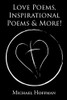 Love Poems, Inspirational Poems And More!