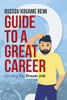 Guide To A Great Career: Landing The Dream Job