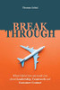 Breakthrough: What Cabin Crew Can Teach You About Leadership, Teamwork And Customer Contact
