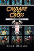 Crusade Of The Cross: A Marshall Mane Archaeology Adventure