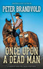 Once Upon A Dead Man (A Sheriff Ben Stillman Western)