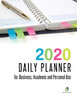 2020 Daily Planner For Business, Academic And Personal Use