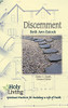Holy Living: Discernment: Spiritual Practices Of Building A Life Of Faith